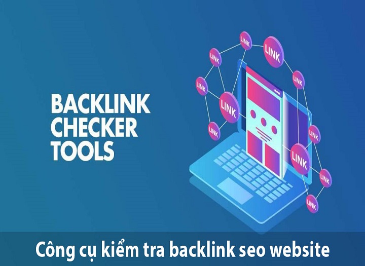 Hướng dẫn kiểm tra backlink website hiệu quả